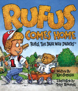 Rufus Comes Home: Rufus, the Bear with Diabetes by Kim Gosselin ...