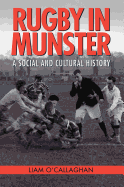 Rugby in Munster 2019: A Social and Cultural History