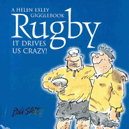 Rugby: It Drives Us Crazy!