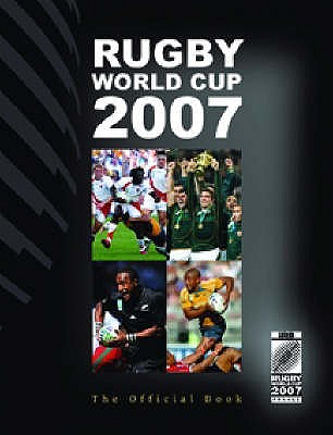 Rugby World Cup 2007: The Official Book. - Thomas, Nicolas