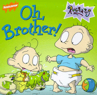"Rugrats": Oh, Brother!