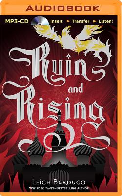 Ruin and Rising - Bardugo, Leigh, and Fortgang, Lauren (Read by)