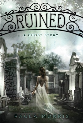 Ruined: A Novel - Morris, Paula