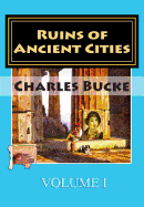 Ruins of Ancient Cities: Volume I