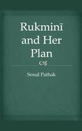 Rukmini and Her Plan