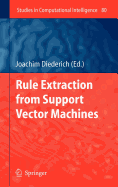 Rule Extraction from Support Vector Machines