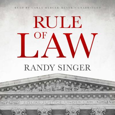 Rule of Law - Singer, Randy