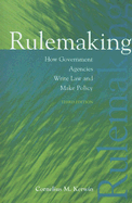 Rulemaking: How Government Agencies Write Law and Make Policy, 3rd Edition