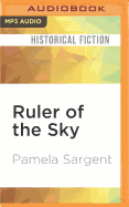 Ruler of the Sky: A Novel of Genghis Khan