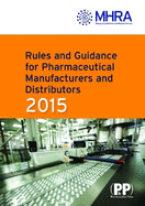Rules and Guidance for Pharmaceutical Manufacturers and Distributors (Orange Guide) 2015