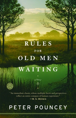 Rules for Old Men Waiting - Pouncey, Peter