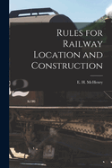 Rules for Railway Location and Construction