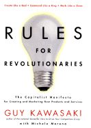 Rules for Revolutionaries: The Capitalist Manifesto for Creeating New Products and Services