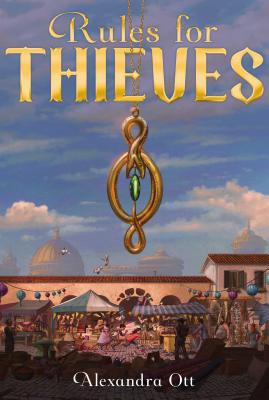 Rules for Thieves, 1 - Ott, Alexandra