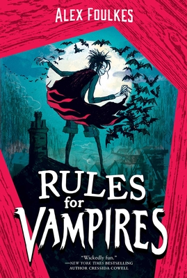 Rules for Vampires - Foulkes, Alex