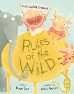 Rules of the Wild: An Unruly Book of Manners - Levin, Bridget