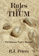 Rules of Thum: The Human User's Manual