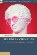 Ruling by Cheating