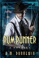 Rum Runner: A Novella