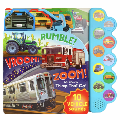 Rumble! Vroom! Zoom!: Let's Listen to Things That Go! - Parragon Books (Editor)