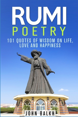 Rumi Poetry - Publishing, Entrepreneur (Editor), and Rumi, Maulana Jalal Al-Din, and Lomakayu, Clay (Narrator)