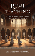 Rumi Teaching: A Guide to Self-Discovery and Personal Growth