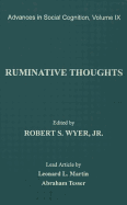 Ruminative Thoughts: Advances in Social Cognition, Volume IX