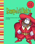 Rumpelstiltskin: A Retelling of the Grimms' Fairy Tale