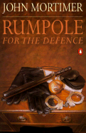 Rumpole for the Defense - Mortimer, John Clifford