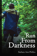 Run From Darkness