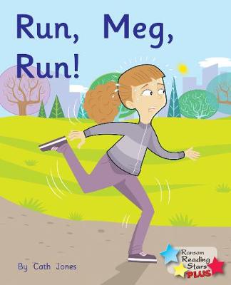 Run, Meg, Run - Jones, Cath, and Jones Cath