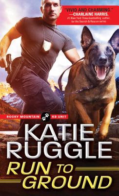 Run to Ground - Ruggle, Katie