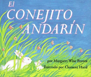 Runaway Bunny (Spanish Edition: El Conejito Andarin)