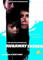Runaway Father - John Nicolella