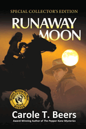 Runaway Moon: Collectors Edition with New Foreword