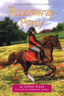 Runaway Pony - Haas, Jessie