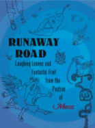 Runaway Road: Laughing Leaves and Fantastic Fruit from the Poetree of Mozz