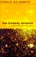 Runaway Universe: The Race to Find the Future of the Cosmos