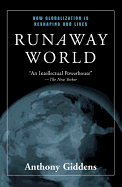 Runaway World: How Globalisation is Reshaping Our Lives