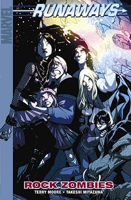 Runaways, Volume 10: Rock Zombies - Moore, Terry (Text by), and Yost, Christopher (Text by), and Asmus, John (Illustrator)