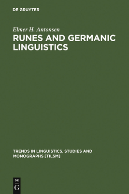 Runes and Germanic Linguistics - Antonsen, Elmer H