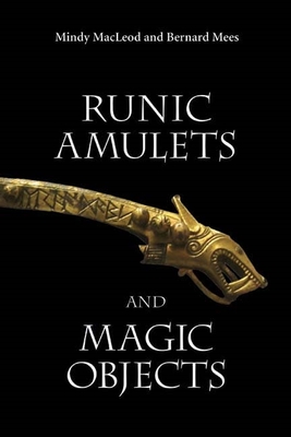 Runic Amulets and Magic Objects - MacLeod, Mindy, and Mees, Bernard