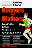 Runners and Walkers: Keeping Pace with the World's Best