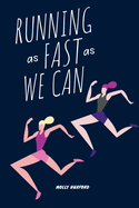 Running as Fast as We Can