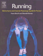 Running: Biomechanics and Exercise Physiology in Practice