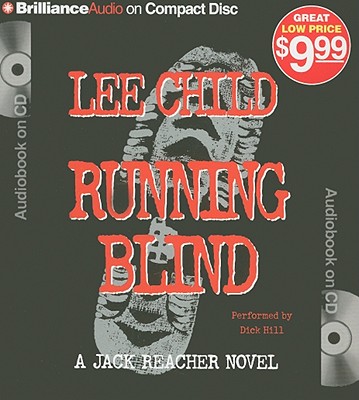 Running Blind - Child, Lee, New, and Hill, Dick (Read by)