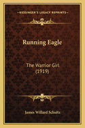 Running Eagle: The Warrior Girl (1919)