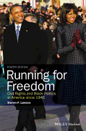 Running for Freedom: Civil Rights and Black Politics in America Since 1941