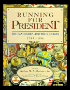Running for President: The Candidates and Their Images