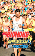 Running: Geheimnisse und Kuriositten